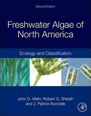 Freshwater algae of North America ecology and classification