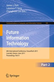 Future information technology 6th International Conference, FutureTech 2011, Loutraki, Greece, June 28-30, 2011, Proceedings, Part II