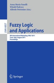 Fuzzy logic and applications 9th International Workshop, WILF 2011, Trani, Italy, August 29-31,2011. Proceedings