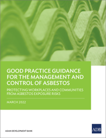 Good practice guidance for the management and control of asbestos protecting workplaces and communities from asbestos exposure risks