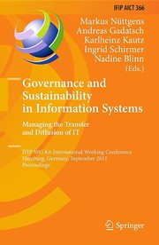 Governance and sustainability in information systems. Managing the transfer and diffusion of IT IFIP WG 8.6 International Working Conference, Hamburg, Germany, September 22-24, 2011. Proceedings