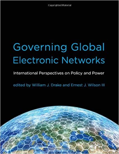 Governing global electronic networks international perspectives on policy and power