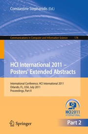 HCI International 2011 Posters extended abstracts International Conference, HCI International 2011, Orlando, FL, USA, July 9-14, 2011, Proceedings. Part II