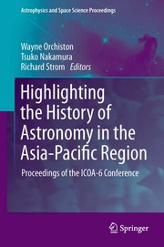 Highlighting the history of astronomy in the Asia-Pacific Region proceedings of the ICOA-6 Conference