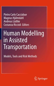 Human Modelling in Assisted Transportation Models, Tools and Risk Methods