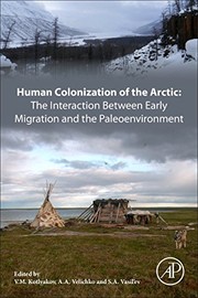 Human colonization of the Arctic the interaction between early migration and the paleoenvironment