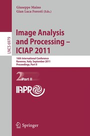 Image analysis and processing--ICIAP 2011 16th international conference, Ravenna, Italy, September 14-16, 2011 : proceedings part II
