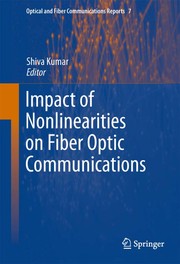 Impact of nonlinearities on fiber optic communications