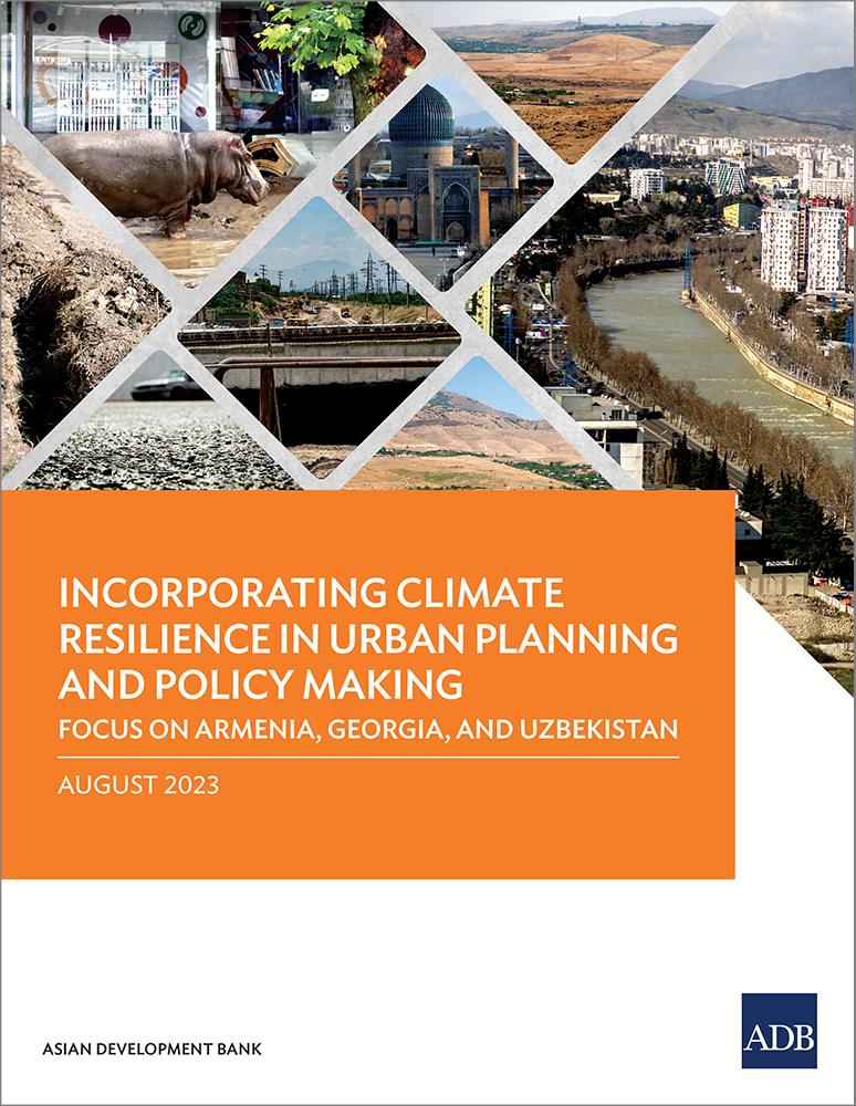 Incorporating climate resilience in urban planning and policy making focus on Armenia, Georgia, and Uzbekistan