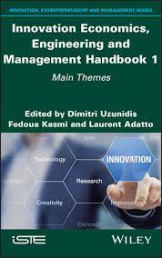 Innovation Economics, Engineering and Management Handbook.