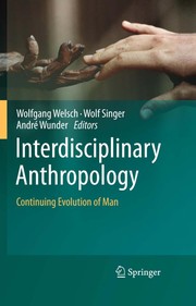 Interdisciplinary anthropology continuing evolution of man