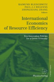 International Economics of Resource Efficiency Eco-Innovation Policies for a Green Economy