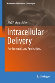 Intracellular delivery fundamentals and applications