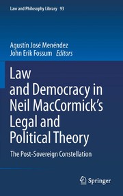 Law and democracy in Neil MacCormick's legal and political theory the post-sovereign constellation