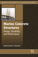Marine concrete structures design, durability and performance
