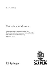 Materials with memory lectures given at the Centro internazionale matematico estivo (C.I.M.E.) held in Bressanone (Bolzano), Italy, June 3-11, 1977