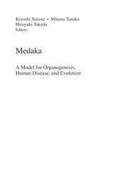 Medaka a model for organogenesis, human disease, and evolution