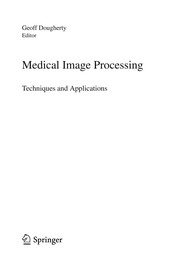 Medical image processing techniques and applications