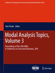 Modal analysis topics. proceedings of the 29th IMAC, a conference on structural dynamics, 2011