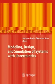 Modeling, design, and simulation of systems with uncertainties