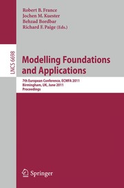 Modelling foundations and applications 7th European Conference, ECMFA 2011, Birmingham, UK, June 6 - 9, 2011 Proceedings