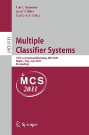 Multiple classifier systems 10th International Workshop, MCS 2011, Naples, Italy, June 15-17, 2011. Proceedings