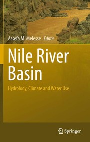Nile river basin hydrology, climate and water use