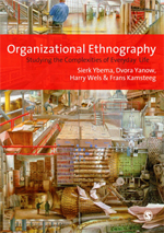 Organizational ethnography studying the complexities of everyday life