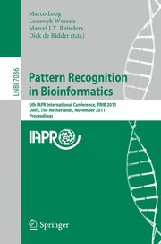 Pattern recognition in bioinformatics 6th IAPR International Conference, PRIB 2011, Delft, The Netherlands, November 2-4, 2011 : proceedings