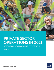 Private sector operations in 2021 report on development effectiveness