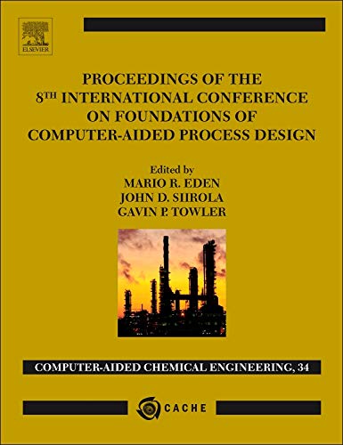 Proceedings of the 8th international conference on foundations of computer-aided process design