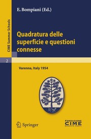 Quadratura delle superficie e questioni connesse lectures given at the Centro Internazionale Matematico Estivo (C.I.M.E.) held in Varenna (Como), Italy, August 16-25, 1954