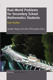 Real-world problems for secondary school mathematics students case studies