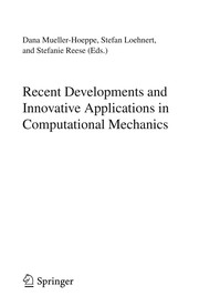 Recent developments and innovative applications in computational mechanics
