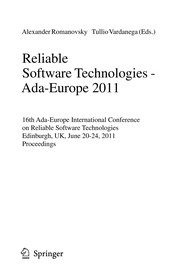Reliable software technologies - Ada-Europe 2011 16th Ada-Europe international conference on reliable software technologies, Edinburgh, UK, June 20-24, 2011 : proceedings
