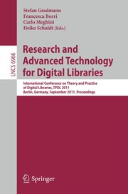 Research and advanced technology for digital libraries international conference on theory and practice of digital libraries, TPDL 2011, Berlin, Germany, September 26-28, 2011: proceedings