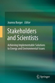 Stakeholders and scientists achieving implementable solutions to energy and environmental issues