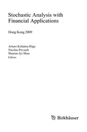 Stochastic analysis with financial applications Hong Kong 2009