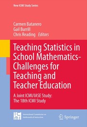 Teaching statistics in school mathematics-challenges for teaching and teacher education a joint ICMI/IASE study: the 18th ICMI study