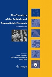The chemistry of the actinide and transactinide elements.
