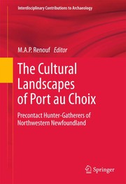 The cultural landscapes of Port au Choix precontact hunter-gatherers of Northwestern Newfoundland