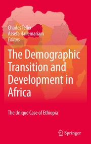 The demographic transition and development in Africa the unique case of Ethiopia.