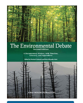 The environmental debate a documentary history, with timeline, glossary, and appendices