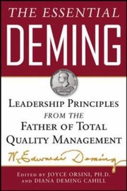 The essential Deming leadership principles from the father of quality