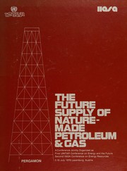 The future supply of nature-made petroleum and gas technical reports