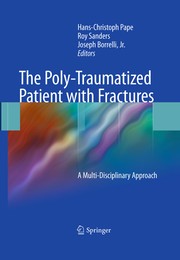 The poly-traumatized patient with fractures a multi-disciplinary approach