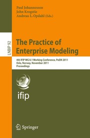 The practice of enterprise modeling 4th IFIP WG 8.1 Working Conference, PoEM 2011 Oslo, Norway, November 2-3, 2011 Proceedings