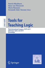 Tools for teaching logic Third international congress, TICTTL 2011, Salamanca, Spain, June 1-4, 2011. Proceedings