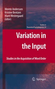 Variation in the input studies in the acquisition of word order