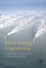 Wind energy engineering a handbook for onshore and offshore wind turbines